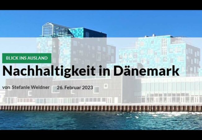 Nachhaltigkeit in Dänemark: Wichtiger Partner mit Vorbildcharakter